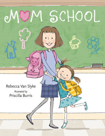 Cover of Mom School (ISBN 9780593374382)