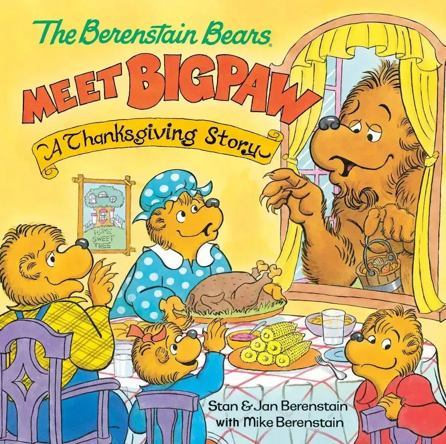 The Berenstain Bears Meet Bigpaw: A Thanksgiving Story (Berenstain Bears)