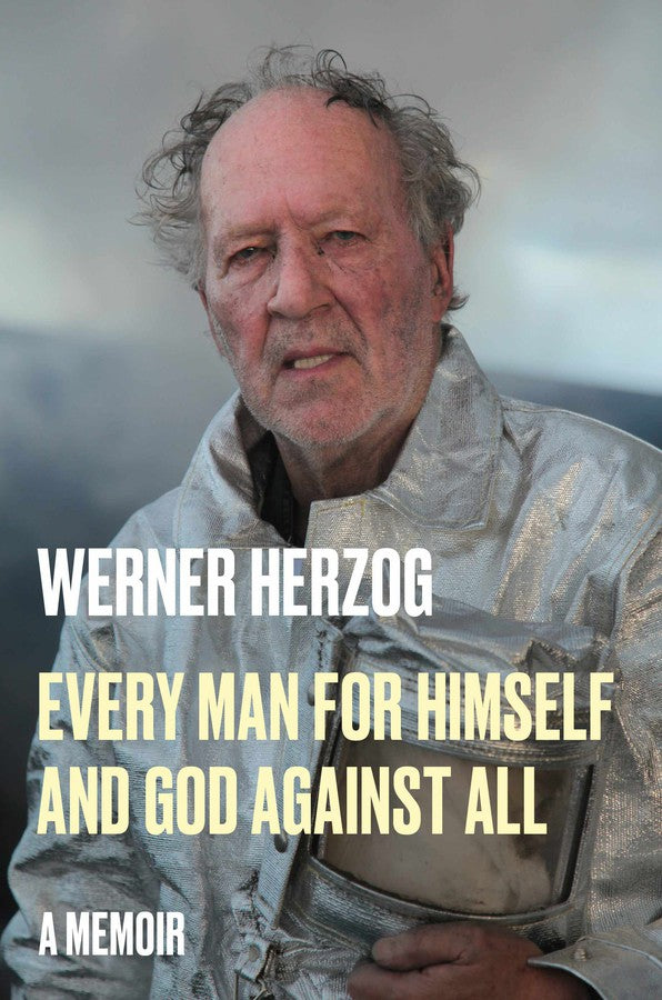 Every Man for Himself and God against All