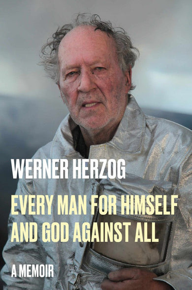 Every Man for Himself and God against All