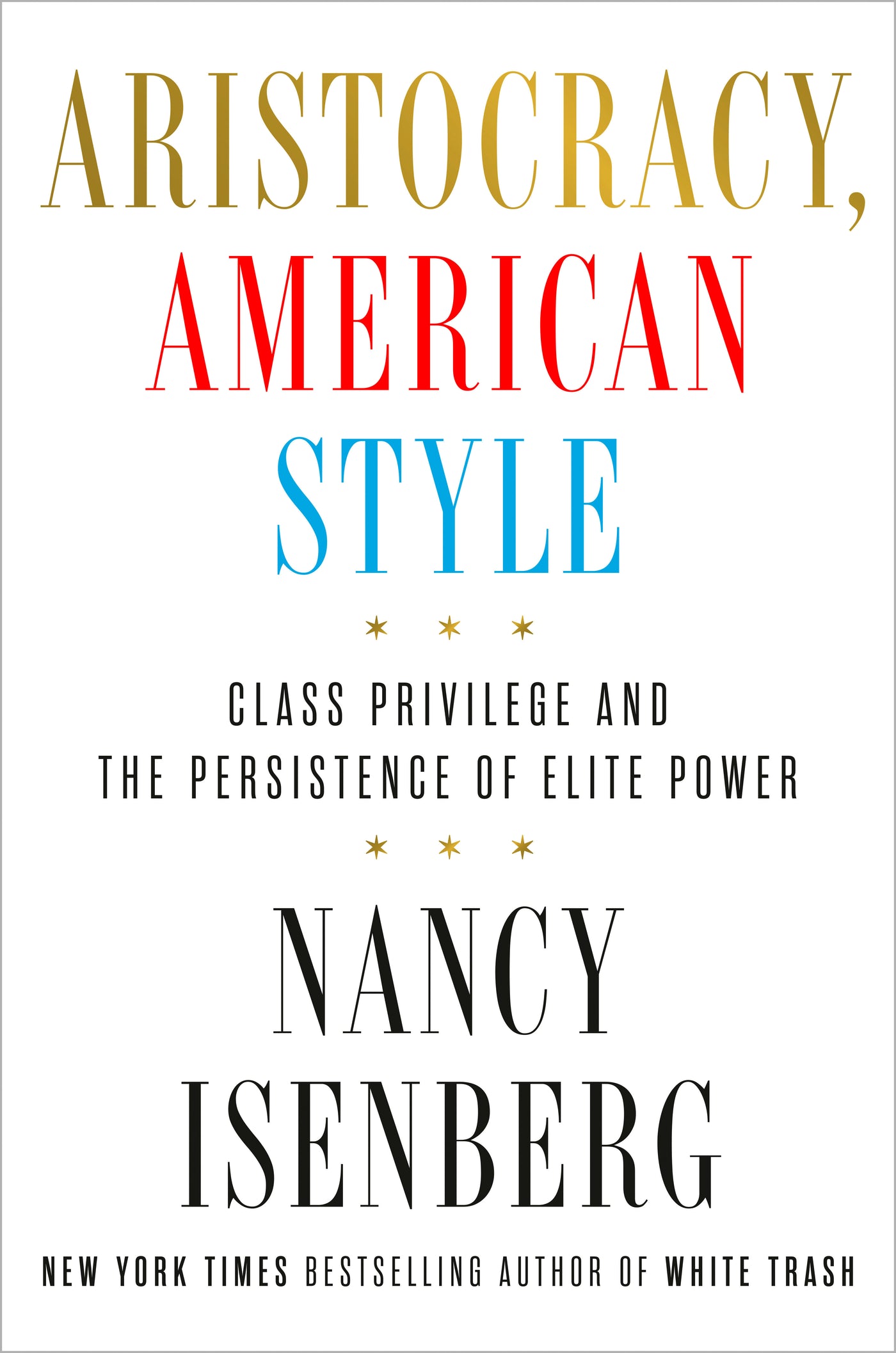 Aristocracy, American Style
