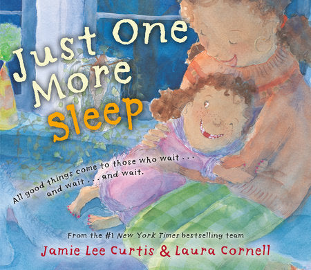 Cover of Just One More Sleep (ISBN 9780593527047)