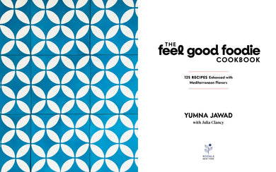 The Feel Good Foodie Cookbook US - Hardback