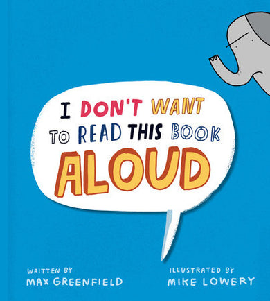 Cover of I Don't Want to Read This Book Aloud (ISBN 9780593616581)
