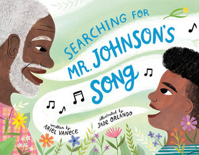 Cover of Searching for Mr. Johnson's Song (ISBN 9780593617816)