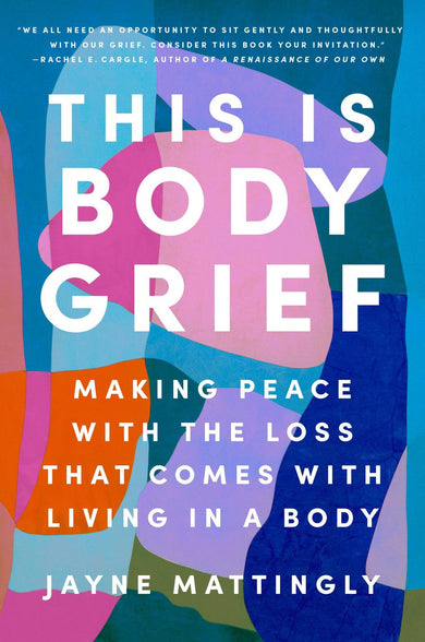 This Is Body Grief