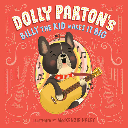 Cover of Dolly Parton's Billy the Kid Makes It Big (ISBN 9780593661574)