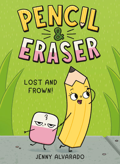 Pencil & Eraser: Lost and Frown! cover (ISBN 9780593699829)