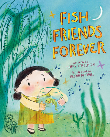 Cover of Fish Friends Forever (ISBN 9780593700204)