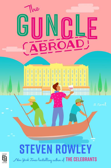 The Guncle Abroad