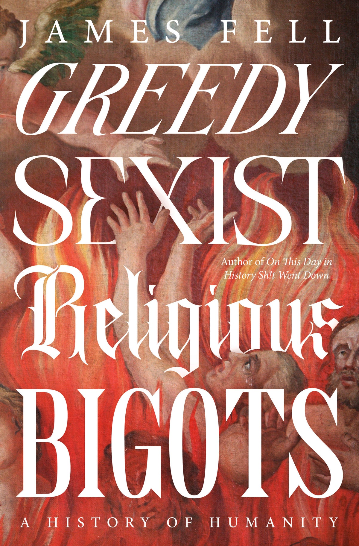 Greedy Sexist Religious Bigots cover (ISBN 9780593724576)