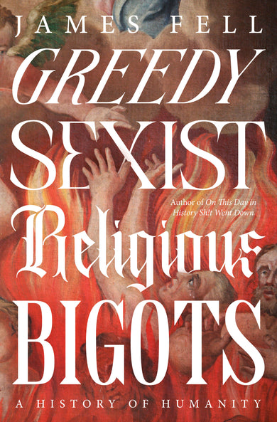 Greedy Sexist Religious Bigots cover (ISBN 9780593724576)