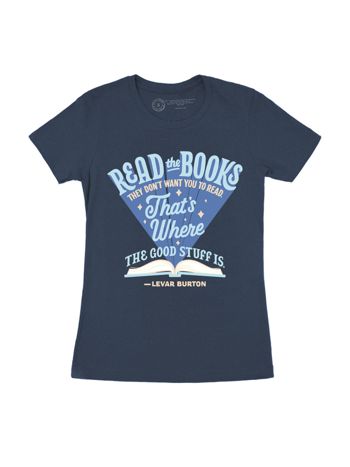 Levar Burton: Read the Books They Don't Want You to Read Women's Crew T-Shirt Small