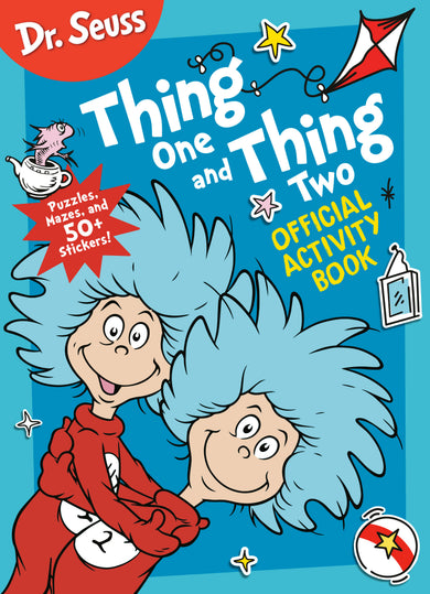 Dr. Seuss: Thing One and Thing Two: Official Activity Book cover (ISBN 9780593814284)