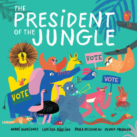 Cover of The President of the Jungle (ISBN 9780593855812)