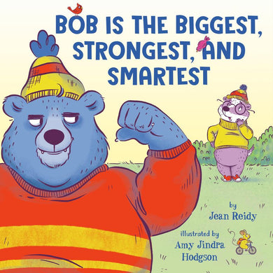 Bob Is the Biggest, Strongest, and Smartest-Children’s / Teenage fiction: Nature and animal stories-買書書 BuyBookBook