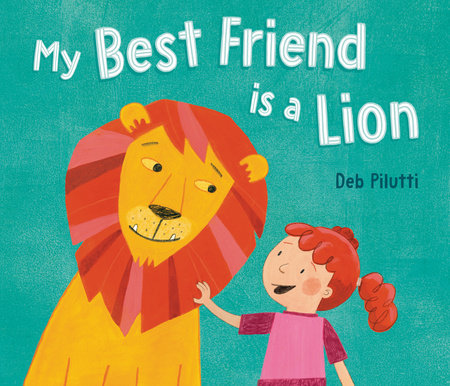 Cover of My Best Friend Is a Lion (ISBN 9780593860137)