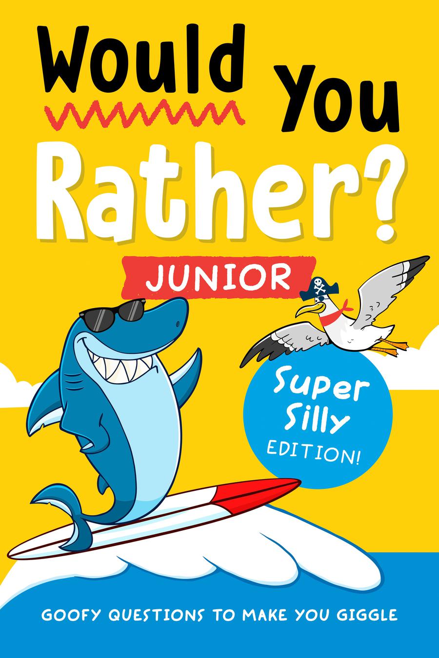 Would You Rather? Junior: Super Silly Edition!-Children’s / Teenage general interest: Humour and jokes-買書書 BuyBookBook
