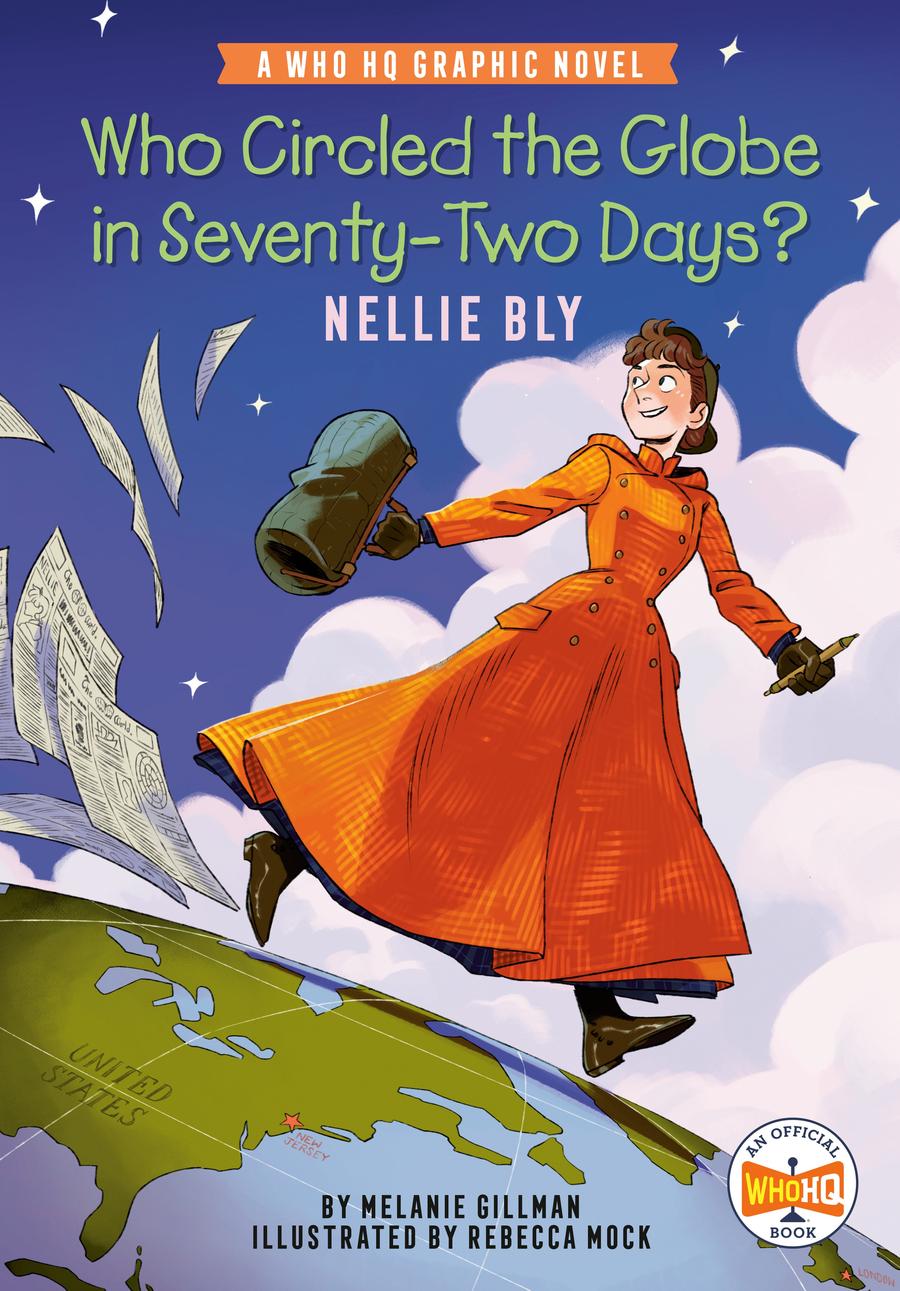 Who Circled the Globe in Seventy-Two Days? Nellie Bly