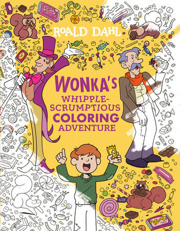 Cover of Wonka's Whipple-Scrumptious Coloring Adventure (ISBN 9780593886953)