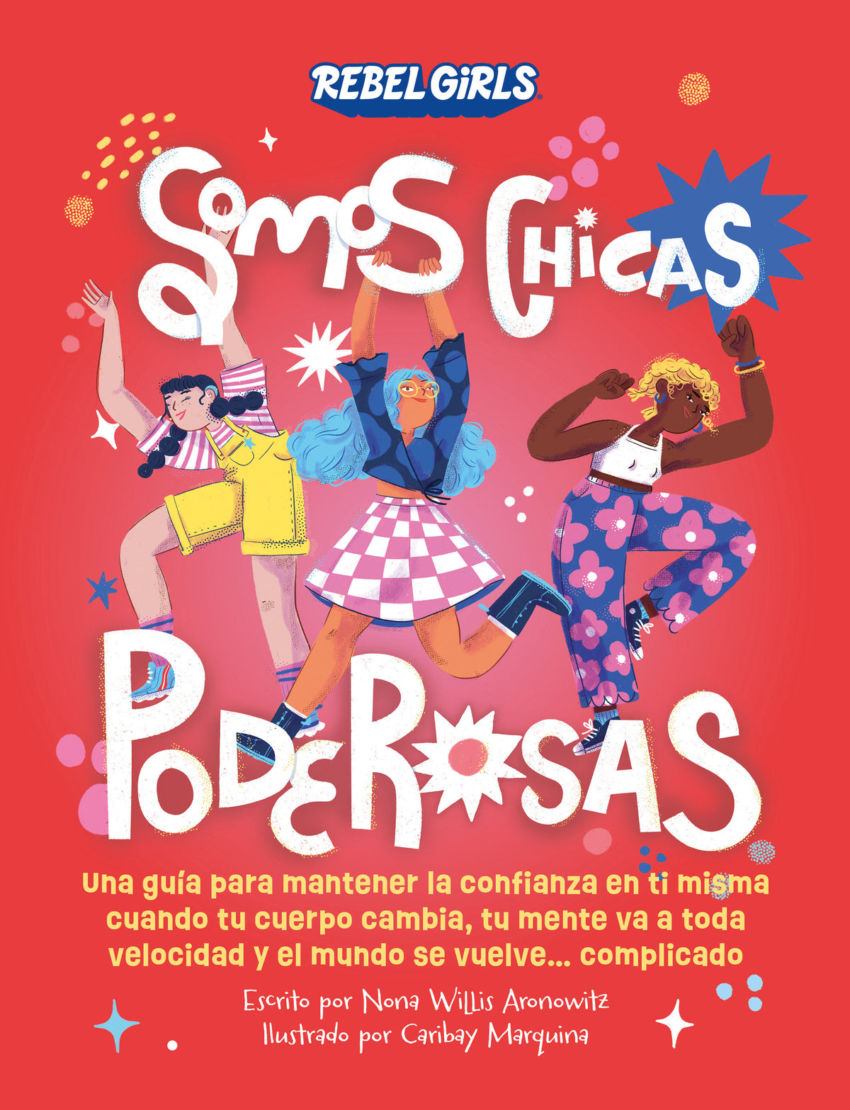 Somos chicas poderosas (Growing Up Powerful) cover (ISBN 9780593959930)
