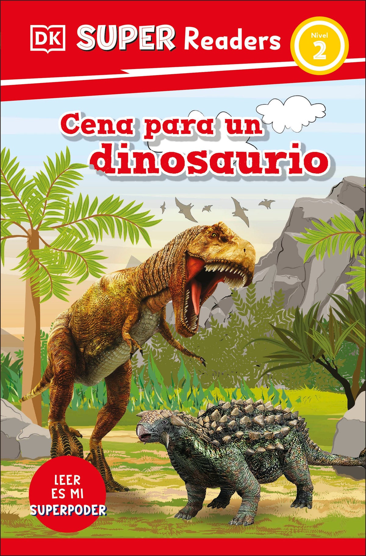 DK Super Readers Level 2 Spanish Translation Dinosaur Dinners - Cena para un dinosaurio cover (ISBN 9780593966624)