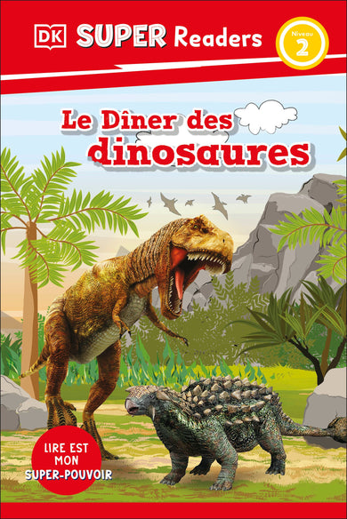 DK Super Readers Level 2 French Translation Dinosaur Dinners - Le Dîner des dinosaures