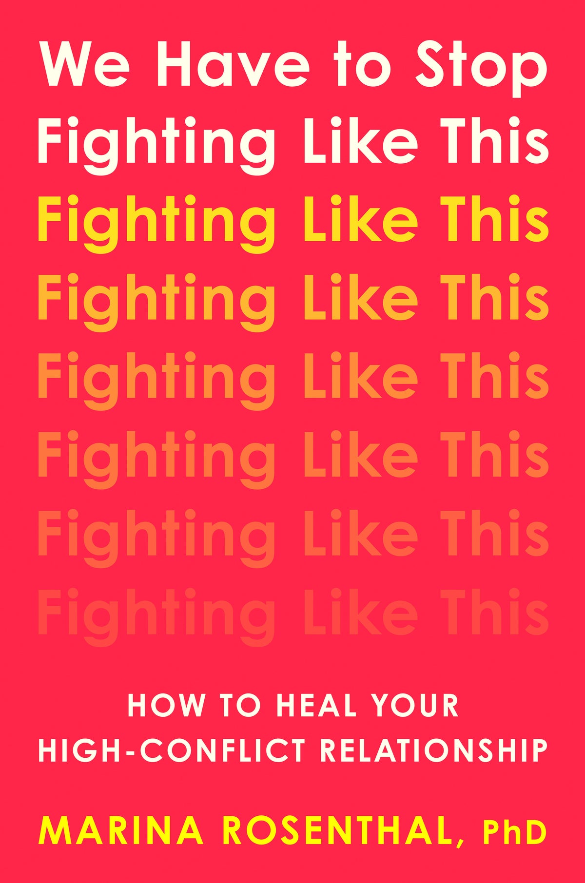 We Have to Stop Fighting Like This cover (ISBN 9780593994955)
