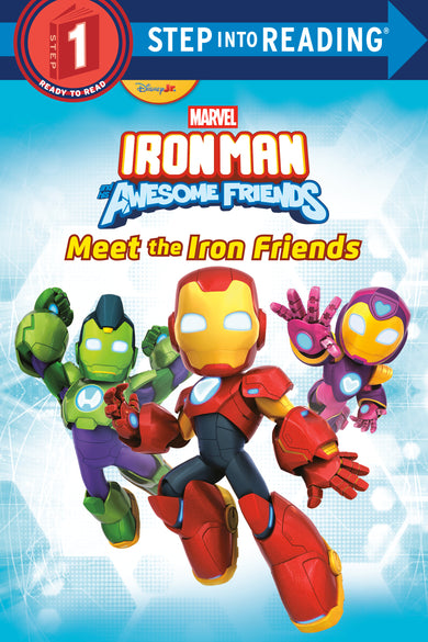Iron Man and His Awesome Friends: Meet the Iron Friends (Marvel) cover (ISBN 9780736449250)