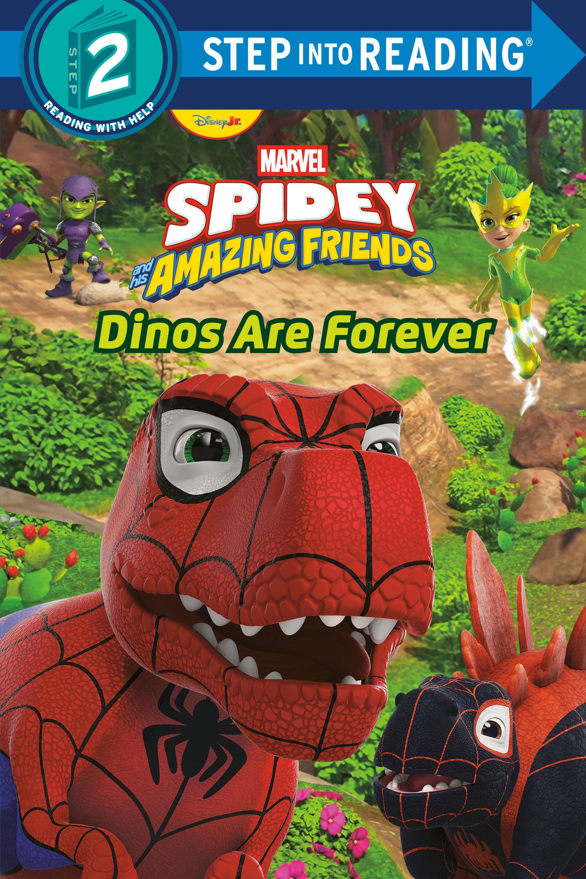 Spidey and His Amazing Friends: Dinos Are Forever (Marvel) cover (ISBN 9780736449472)