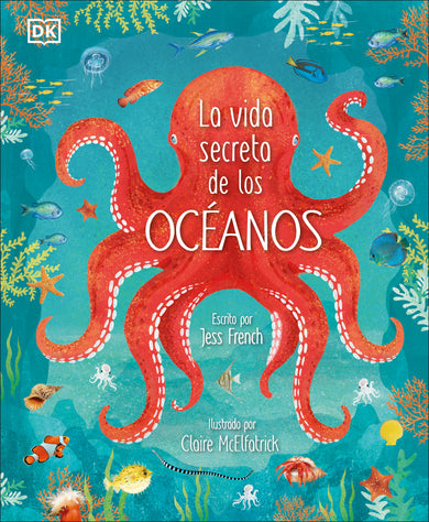 La vida secreta de los océanos (Earth's Incredible Oceans) cover (ISBN 9780744048650)