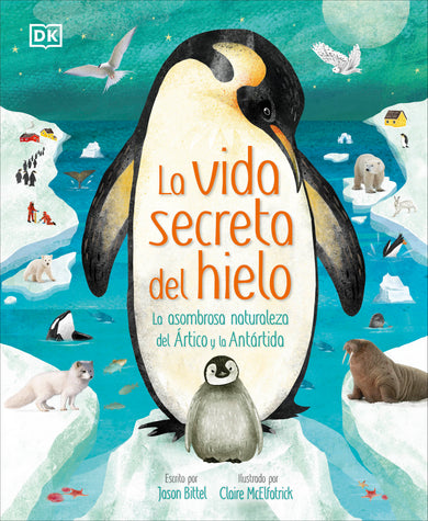 La vida secreta del hielo (The Frozen Worlds) cover (ISBN 9780744089233)