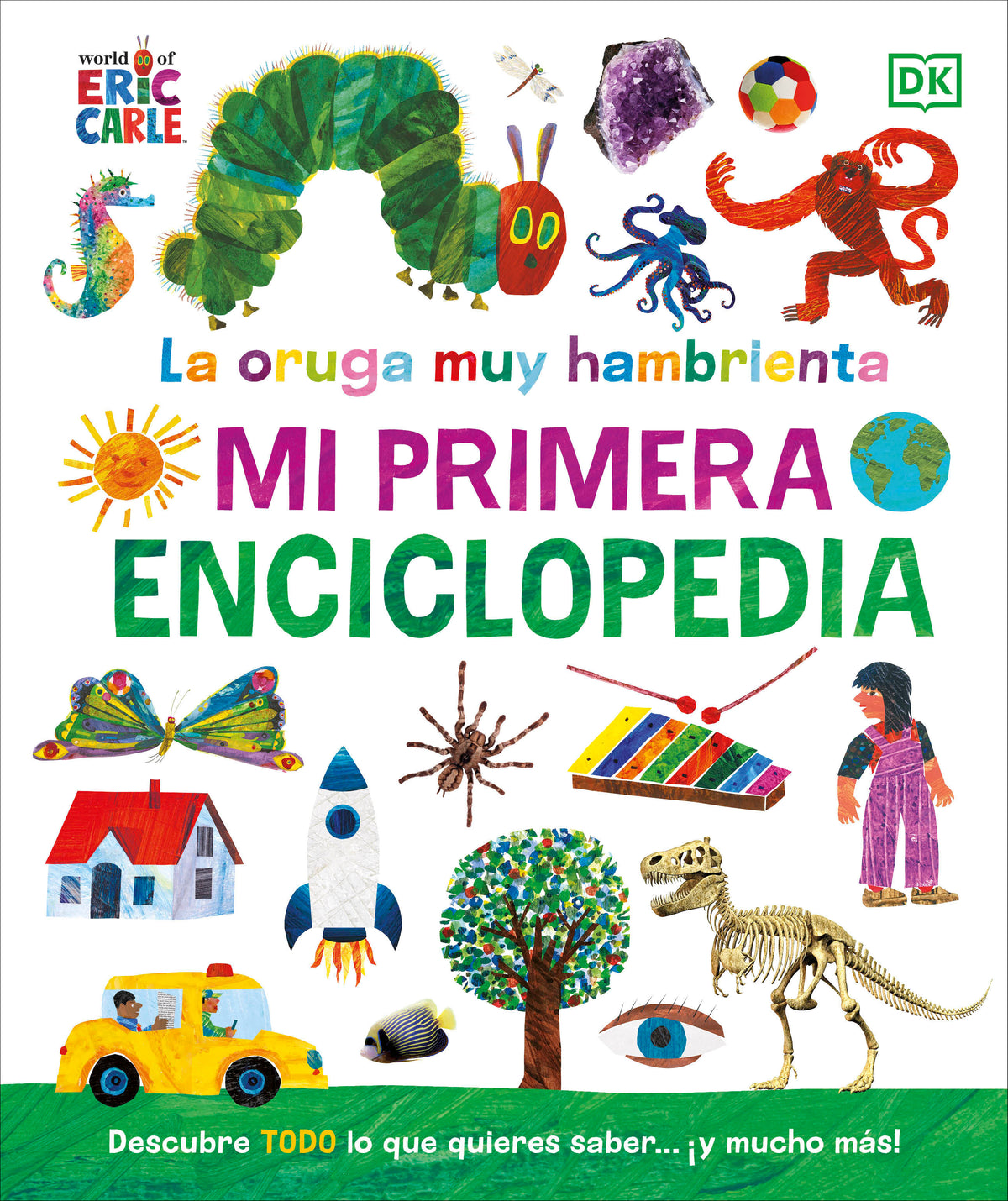 La oruga muy hambrienta (The Very Hungry Caterpillar's Very First Encyclopedia) cover (ISBN 9780744092127)