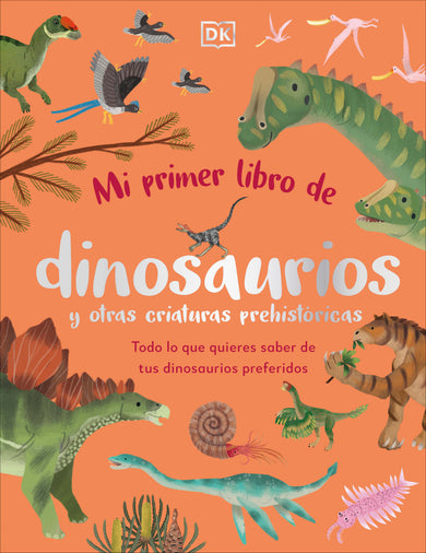 Mi primer libro de dinosaurios y otras criaturas prehistóricas (The Bedtime Book of Dinosaurs and Other Prehistoric Life) cover (ISBN 9780744094008)
