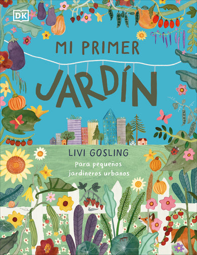 Mi primer jardín (My First Garden) cover (ISBN 9780744094060)