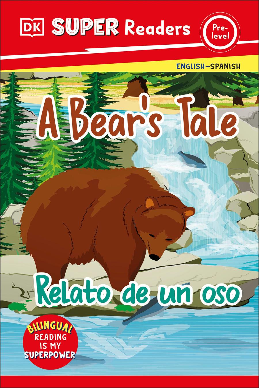 DK Super Readers Pre-level Bilingual A Bear's Tale – Relato de un oso