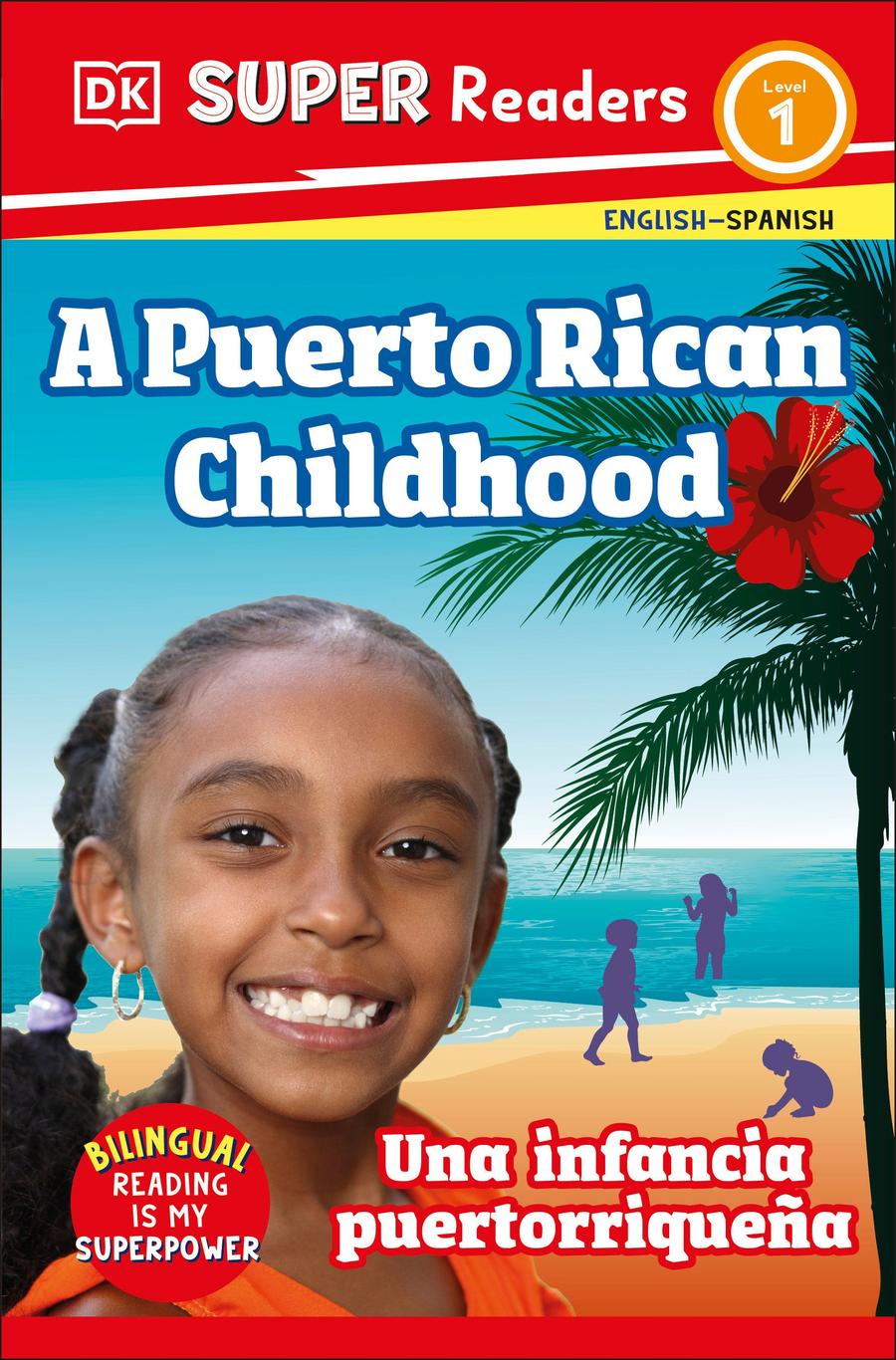 DK Super Readers Level 1 Bilingual A Puerto Rican Childhood – Una infancia puertorriqueña-Children’s Educational: Language/ literature/ literacy-買書書 BuyBookBook