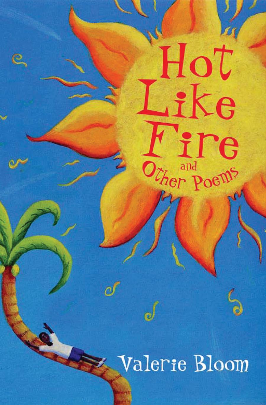 Hot Like Fire and Other Poems-Children’s / Teenage: poetry/ anthologies/ annuals-買書書 BuyBookBook