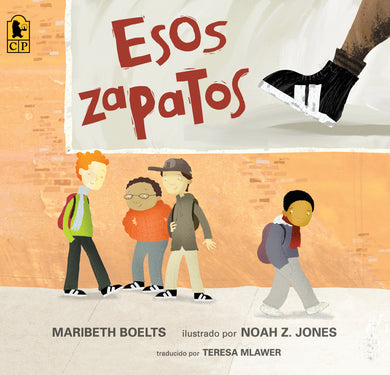 Esos zapatos cover (ISBN 9780763699796)