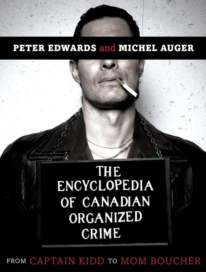 The Encyclopedia of Canadian Organized Crime-True stories and non-fiction prose-買書書 BuyBookBook
