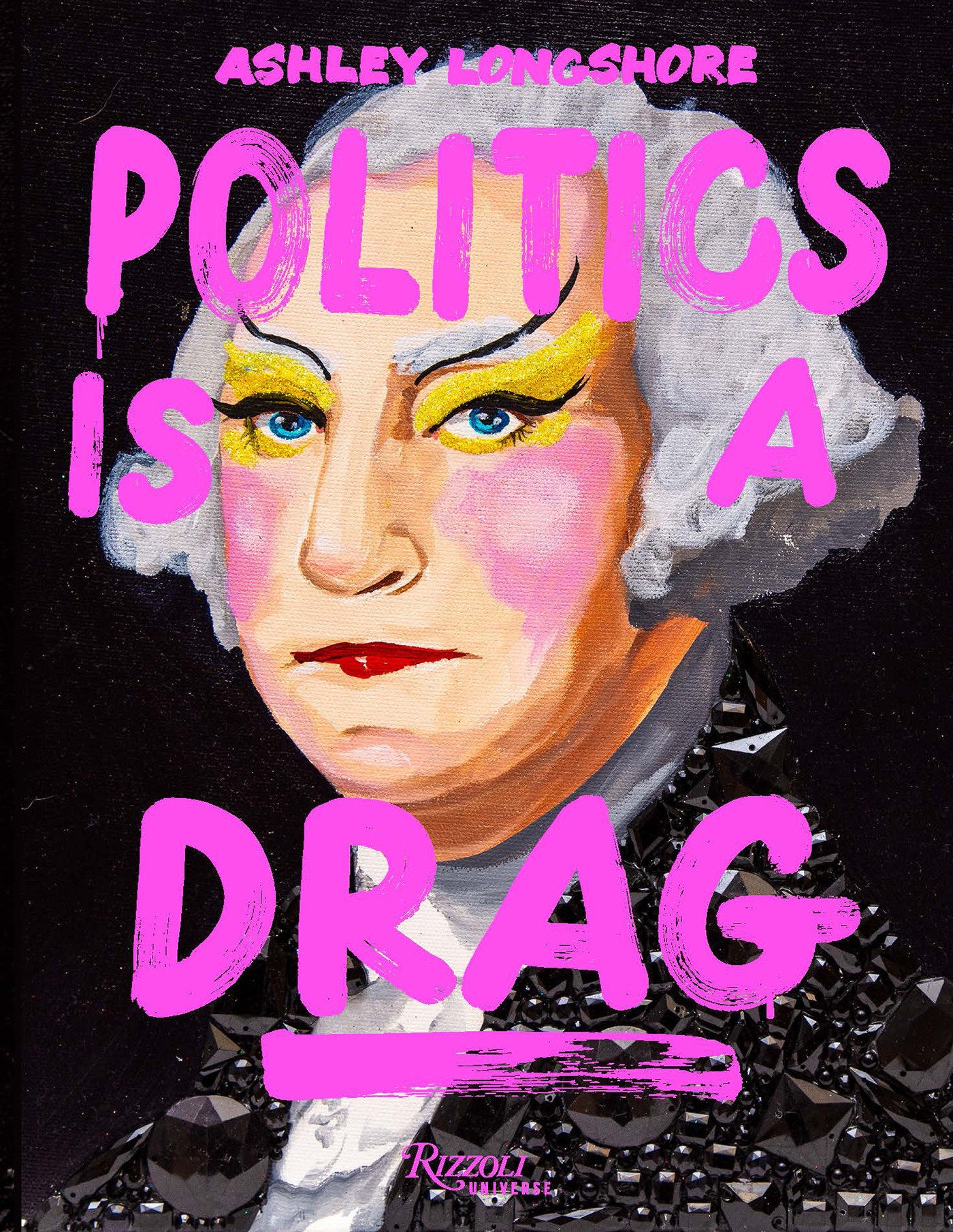 Politics Is a Drag
