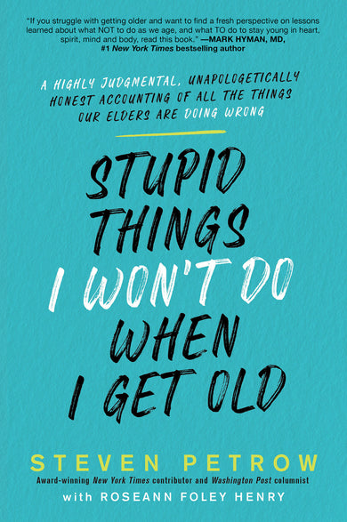 Stupid Things I Won't Do When I Get Old cover (ISBN 9780806541013)