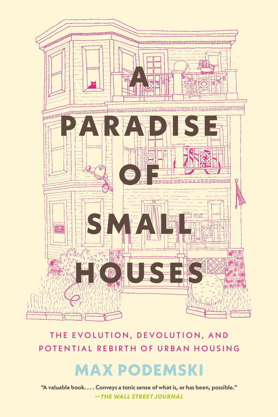 A Paradise of Small Houses