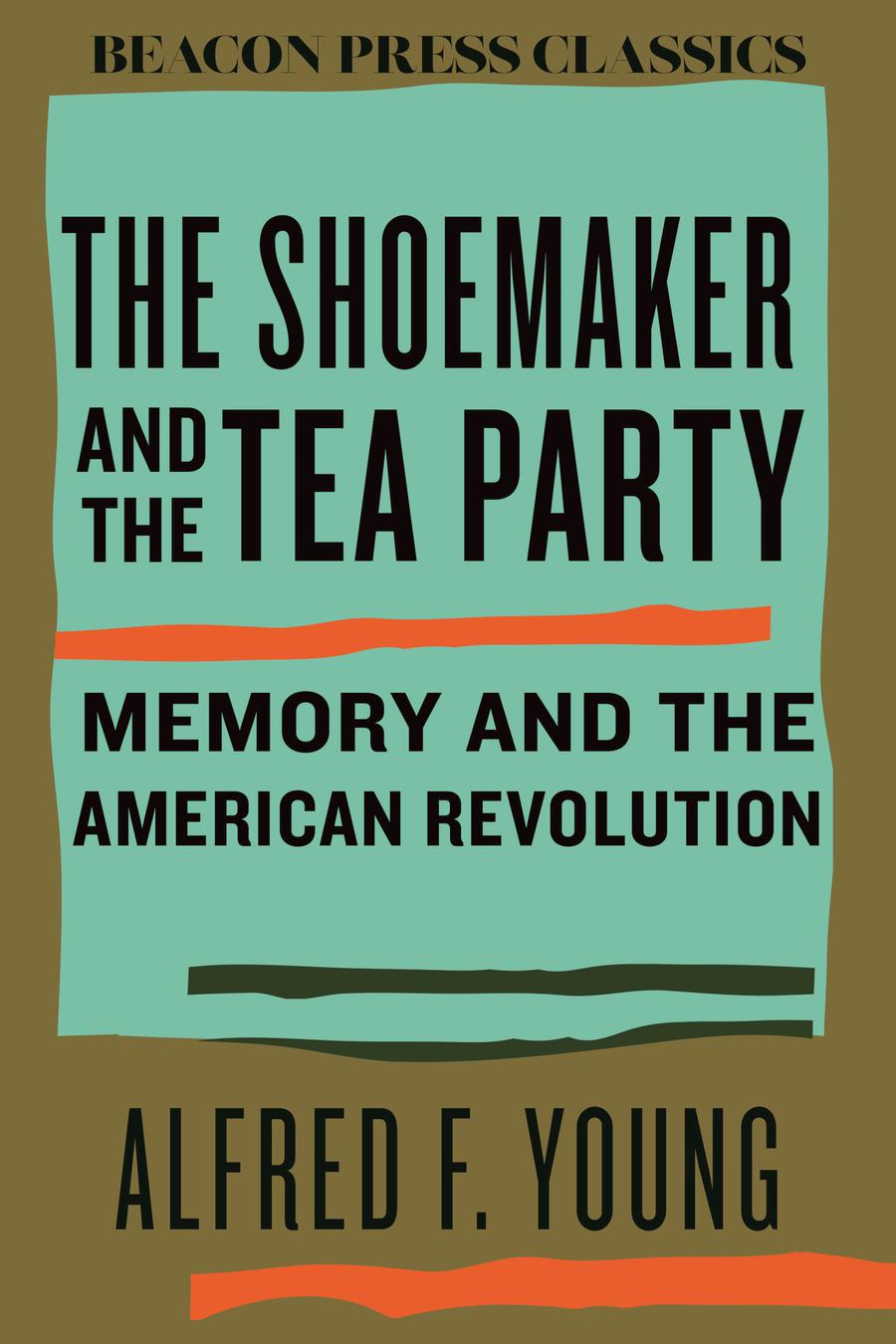 The Shoemaker and the Tea Party-History and Archaeology-買書書 BuyBookBook