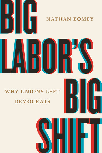 Big Labor's Big Shift cover (ISBN 9780807025376)