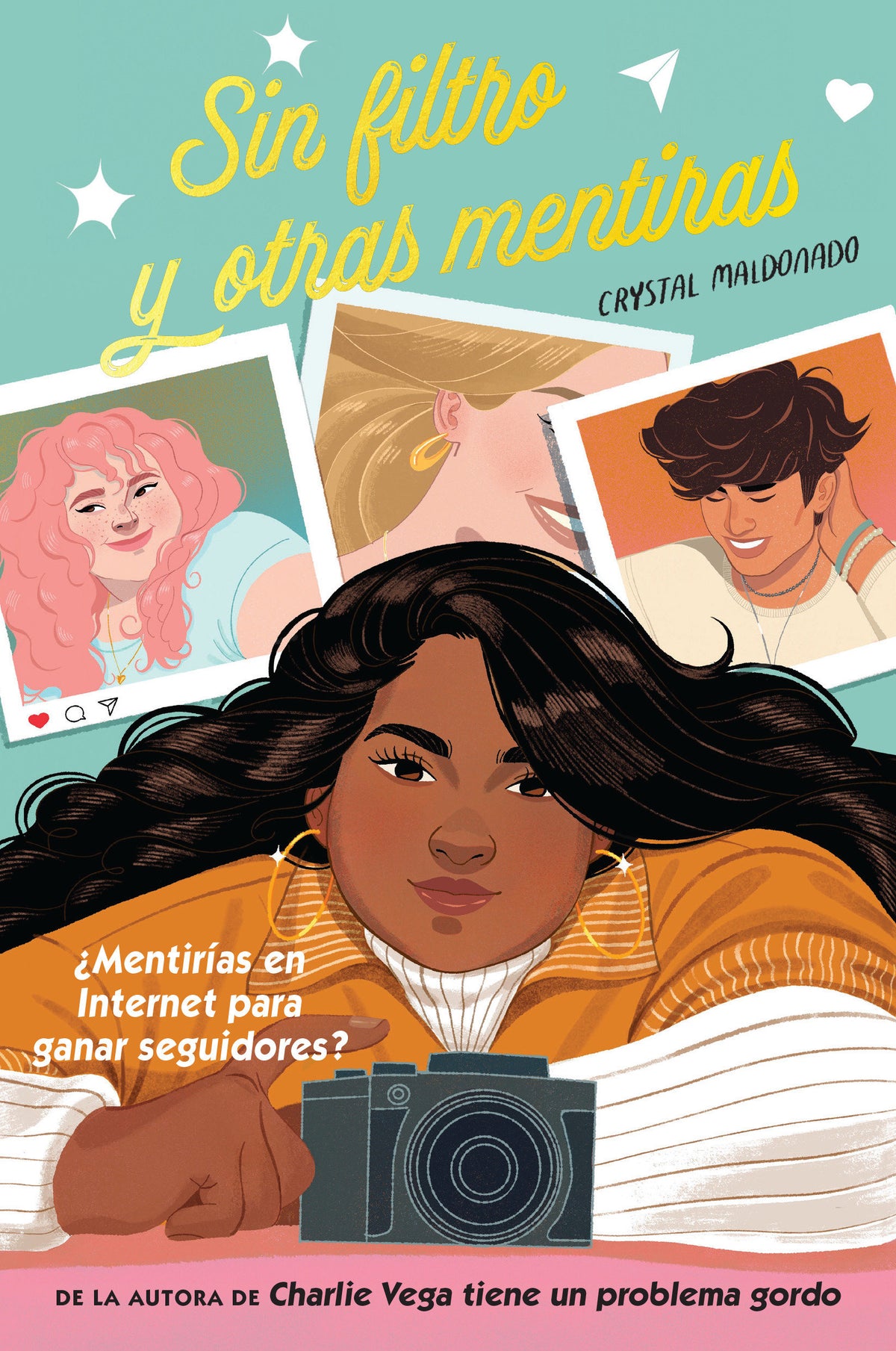 Sin filtro y otras mentiras cover (ISBN 9780823454006)