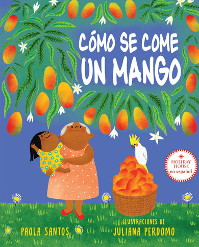 Cómo se come un mango cover (ISBN 9780823457984)
