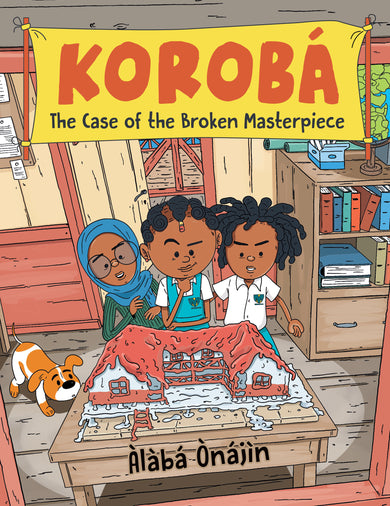 Korobá: The Case of the Broken Masterpiece cover (ISBN 9780823459148)
