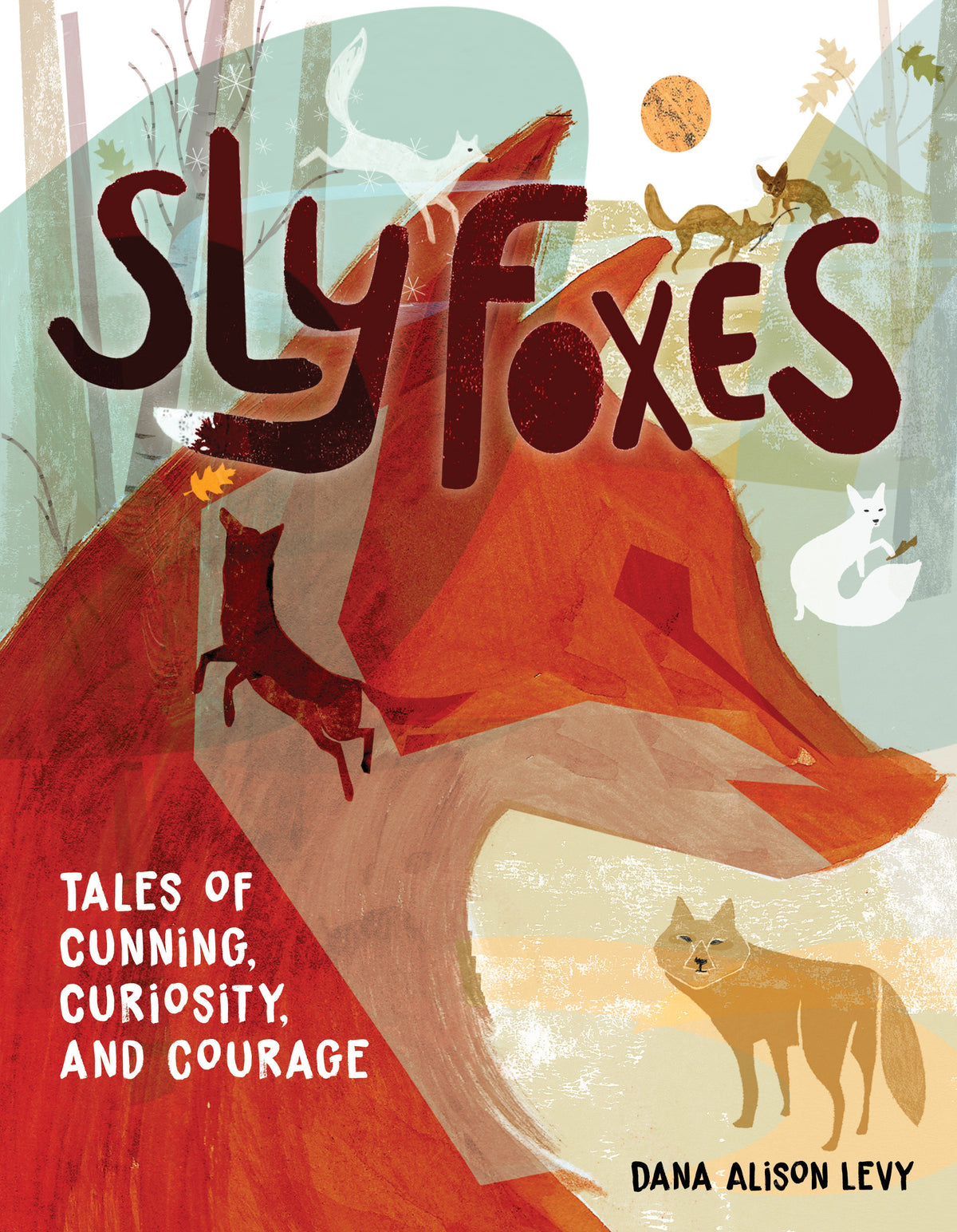 Sly Foxes cover (ISBN 9780823461219)