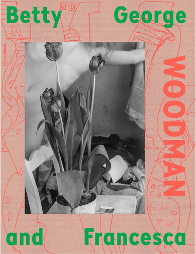 "Still Growing and Blooming...": Betty, George, and Francesca Woodman cover (ISBN 9780847877904)